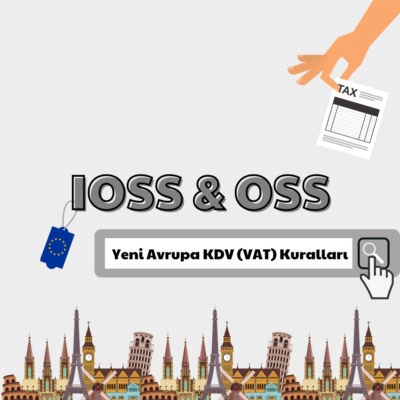 ஐரோப்பிய யூனியன் புதிய VAT (VAT) விதிகள் / IOSS மற்றும் OSS என்றால் என்ன?